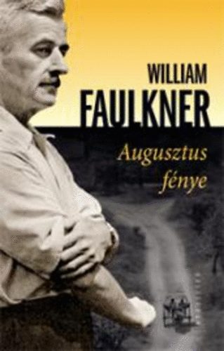 William Faulkner - Augusztus fnye