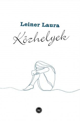 Leiner Laura - K�zhelyek