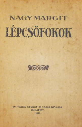 Nagy Margit - Lépcsőfokok