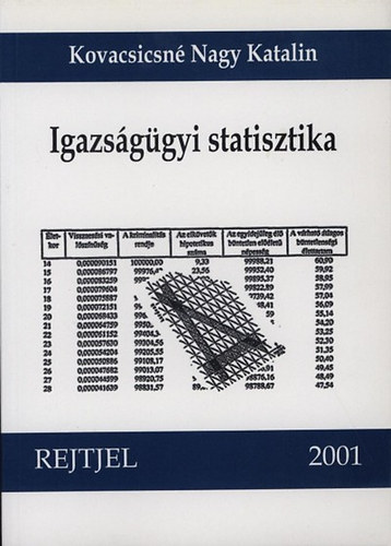Kovacsics József, Vass Lucia, Vavró István Kovacsicsnénagy Katalin - Igazságügyi statisztika