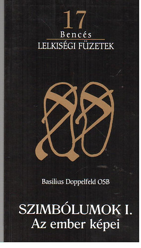 Basilius Doppelfeld OSB - Szimb�lumok I. - Az ember k�pei