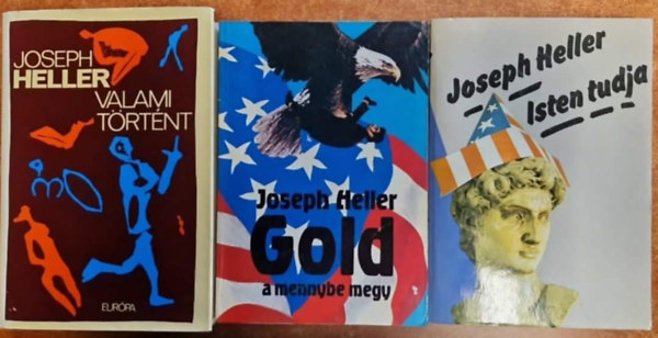 Joseph Heller - Gold a mennybe megy + Isten tudja + Valami történt
