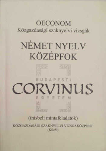 OECONOM Kzgazdasgi szaknyelvi vizsgk - Nmet nyelv kzpfok