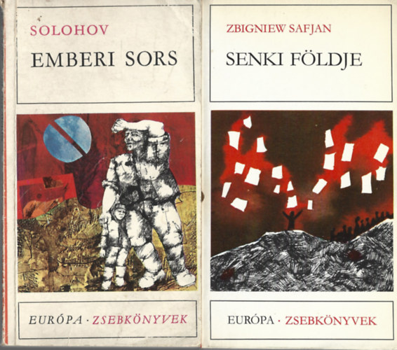 2 db k�nyv, Solohov: Emberi sors, Zbigniew Safjan: Senki f�ldje
