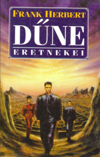 Frank Herbert - A D�ne eretnekei