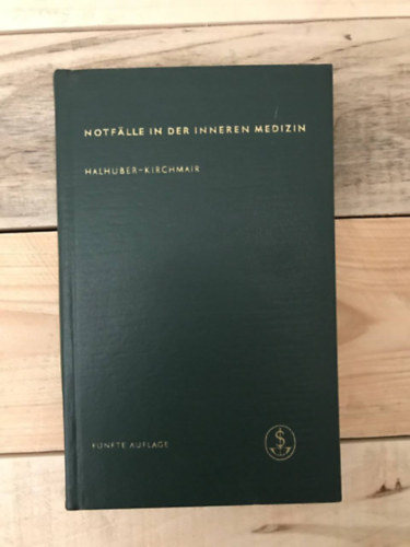 Halchuber-Kirchmair - Notfälle in der Inneren Medizin (Sürgősségi esetek a belgyógyászatban német nyelven)
