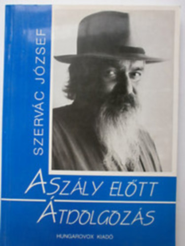 Szerv�c J�zsef - Asz�ly el�tt - �tdolgoz�s