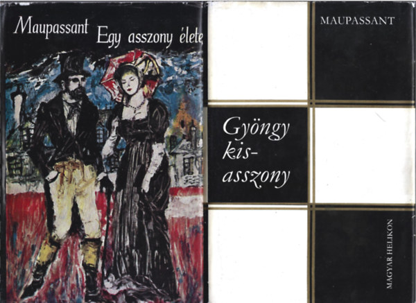 Maupassant - 2 db knyv, Egy asszony lete, Gyngy kisasszony