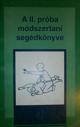 Babos �ron - A II. cserk�szpr�ba m�dszertani seg�dk�nyve