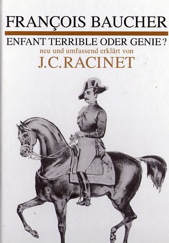Francois Baucher - Enfant terrible oder genie?