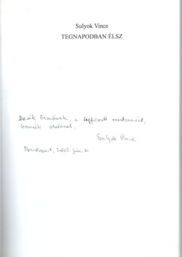 Sulyok Vince - Tegnapodban �lsz - dedik�lt