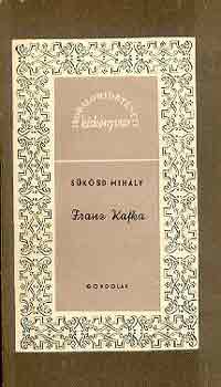 Sükösd Mihály - Franz Kafka
