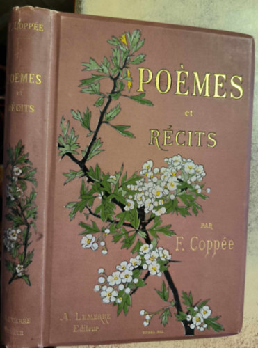 Francois Coppe - Poemes et Recits