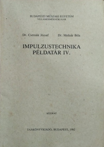 Moln�r B�la Csern�k J�zsef - Impulzustechnika p�ldat�r IV.