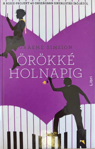 Krivnszky Emke  Graeme Simsion (szerk.), Sziklai Istvn (ford.) - rkk holnapig (The Best of Adam Sharp) - Sziklai Istvn fordtsa