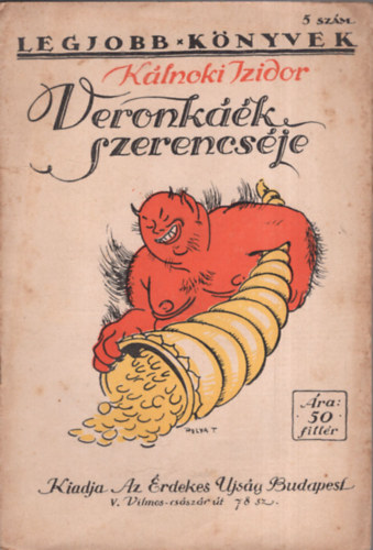K�lnoki Izidor - Veronk��k szerencs�je