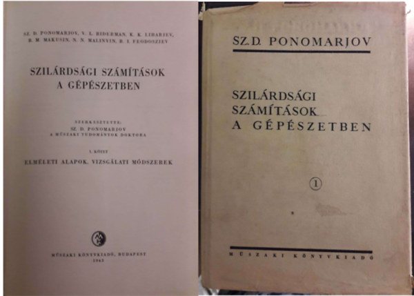 Sz. D. Ponomarjov - Szilrdsgi szmtsok a gpszetben 1.- Elmleti alapok, vizsglati mdszerek