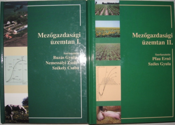 Szles Gyula, Buzs Gyula , Nemesslyi Zsolt, Szkely Csaba Pfau Ern (szerk.) - Mezgazdasgi zemtan I-II.