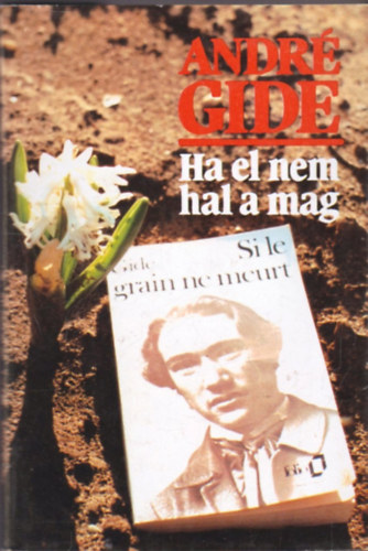 Andr� Gid� - Ha el nem hal a mag