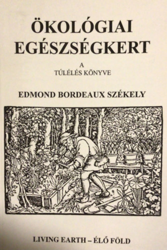 Edmond Bordeaux Szkely - kolgiai egszsgkert