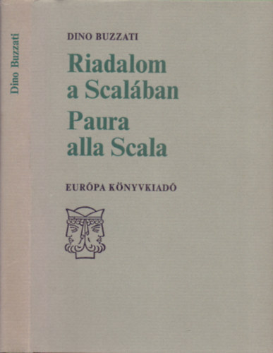 Dino Buzzati - Riadalom a Scal�ban-Paura alla Scala