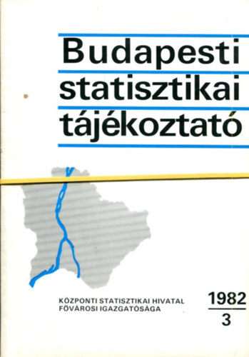 Nincs felt�ntetve - Budapesti statisztikai t�j�koztat� 1982/3-4