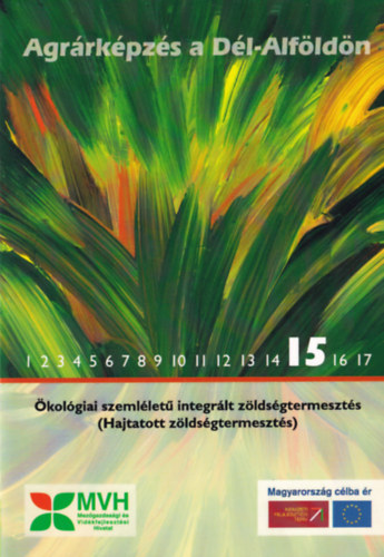 kolgiai szemllet integrlt zldsgtermeszts (Hajtatott zldsgtermeszts)