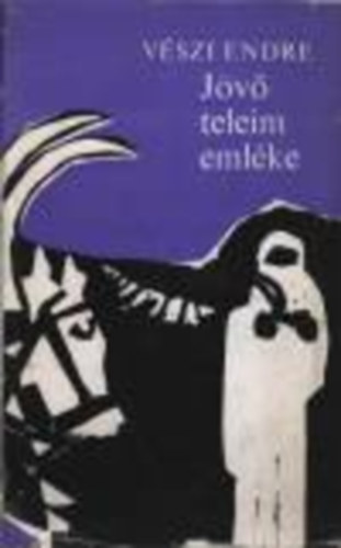 VÉszi Endre - Jövő teleim emléke