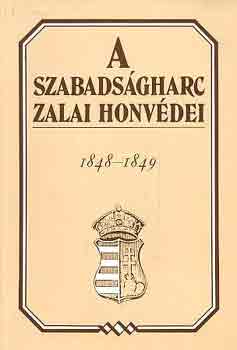 Moln�r Andr�s (szerk.) - A szabads�gharc zalai honv�dei 1848-1849