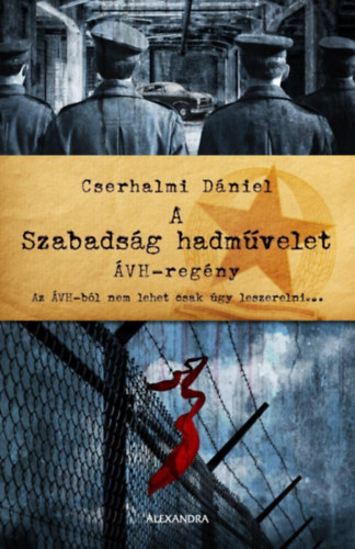 Cserhalmi Dniel - A Szabadsg hadmvelet