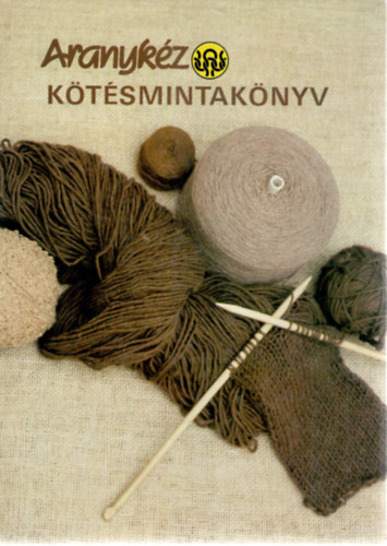 Fejér Katalin Moldován Katalin (fotó) - Aranykéz kötésmintakönyv (Alapminták - Szövetminták - Csíkminták - Színes minták - Csavar minták - Csipkeminták) Színes és fekete-fehér fotókkal, ábrákkal illusztrálva.