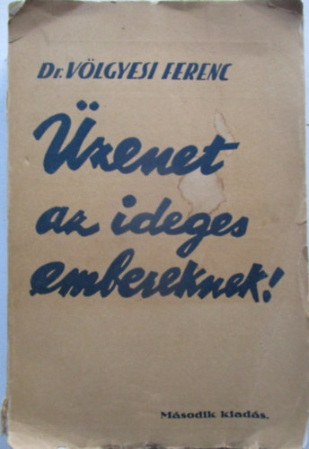 Vlgyesi Ferenc Dr. - zenet az ideges embereknek!