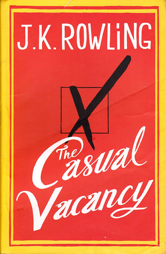 J. K. Rowling - The Casual Vacancy