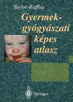 Taylor-Raffles - Gyermekgygyszati kpes atlasz
