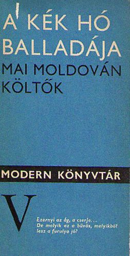 A k�k h� ballad�ja (mai moldov�n k�lt�k)