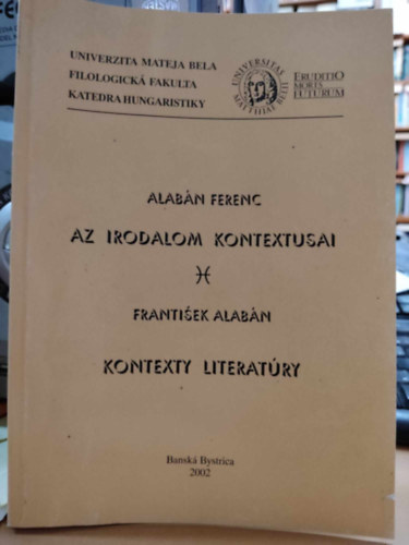 Alabn Ferenc - Az irodalom kontextusai - Kontexty Literatry (ktnyelv)