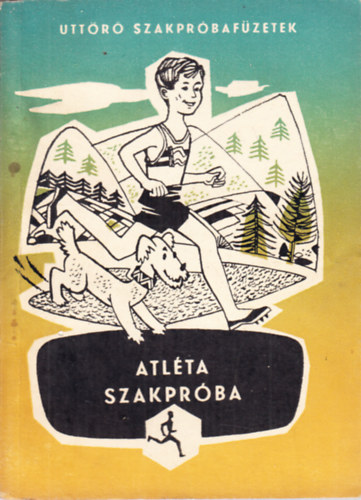 Morvay B�la - Atl�ta szakpr�ba (�tt�r� szakpr�baf�zetek)