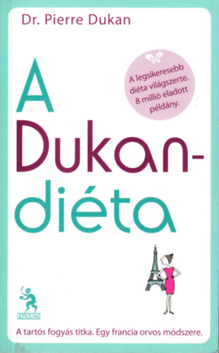 Dr. Pierre Dukan - A Dukan-diéta
