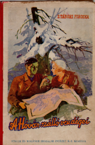 Z. T�bori Piroska - A H�v�r-sz�ll� vend�gei