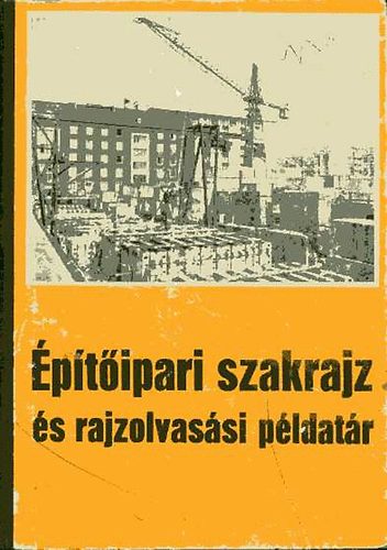 Frank Sndor - ptipari szakrajz s rajzolvassi pldatr