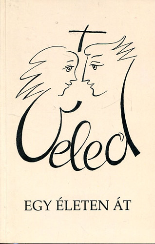 Dr. Szebik Imre  (szerk.) - Veled egy leten t