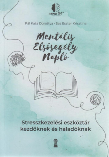 Sas Eszterkrisztina P�l Katadorottya - Ment�lis els�seg�ly napl�