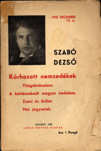 Szabó Dezső - A magyar irodalom sajátos arca (Korunk nőproblémája)- Ludas Mátyás füzetek 3.