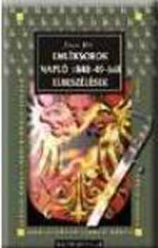 Jókai Mór - Emléksorok; Napló 1848-49-ből; Elbeszélések