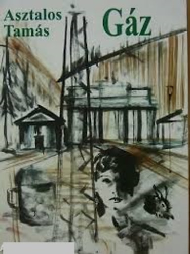 Asztalos Tam�s - G�z