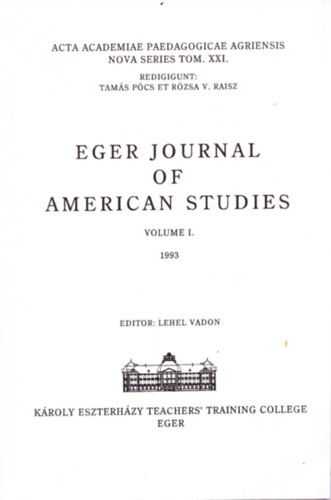 Lehel Vadon ed. - Eger journal of American studies Volume I.