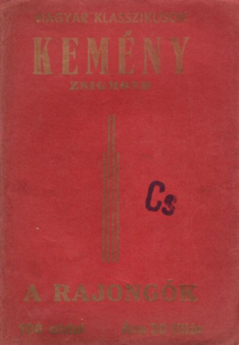 Kem�ny Zsigmond - A rajong�k (Magyar Klasszikusok)