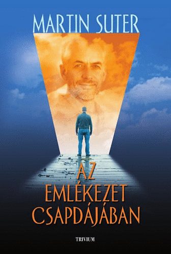 Martin Suter - Az eml�kezet csapd�j�ban