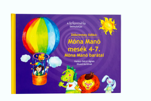 Döbrentey Ildikó - Móna Manó mesék 4-7.