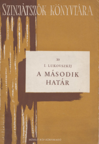 I. Lukovszkij - A msodik hatr (egyfelvonsos)